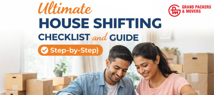 Ultimate House Shifting Checklist and Guide (Step-by-Step)